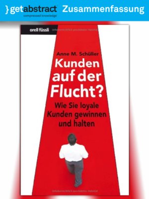 cover image of Kunden auf der Flucht? (Zusammenfassung)